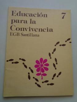 Ver os detalles de:  Educacin para la Convivencia 7. EGB. Santillana, 1977