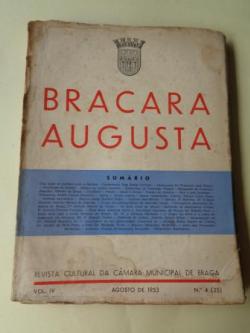 Ver os detalles de:  BRACARA AUGUSTA. Revista Cultural da Cmara Municipal de Braga. Agosto 1953. (Vol. IV - N 4 (25))