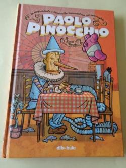 Ver os detalles de:  La sorprendente e inmerecida buenaventura del incorregible Paolo Pinocchio