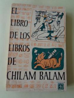 Ver os detalles de:  El libro de los libros de Chilam Balam