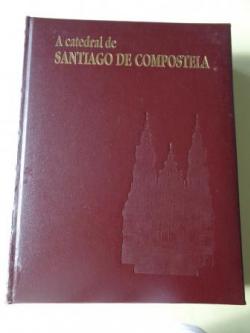 Ver os detalles de:  A catedral de Santiago de Compostela