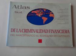 Ver os detalles de:  Atlas Akal de la criminalidad financiera. Del narcotrfico al blanqueo de capitales