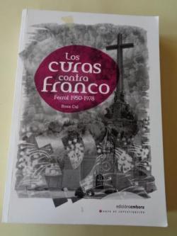 Ver os detalles de:  Los curas contra Franco. Ferrol 1950-1978