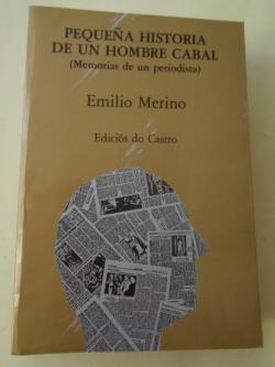 Ver os detalles de:  Pequea historia de un hombre cabal (Memorias de un periodista)