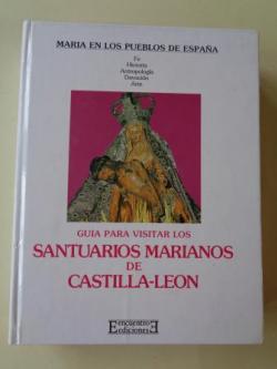 Ver os detalles de:  Gua para visitar los santuarios marianos de Castilla-Len