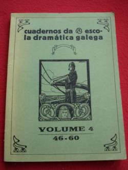 Ver os detalles de:  Cuadernos / cadernos da Escola Dramtica Galega. Volume 4 - Nmeros 46 a 60