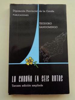 Ver os detalles de:  La Corua en seis rutas (Gua de la provincia)