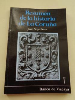 Ver os detalles de:  Resumen de la Historia de La Corua