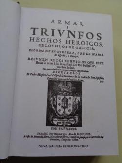 Ver os detalles de:  Armas y triunfos de los hijos de Galicia. 2 tomos (Edicin facsmil)