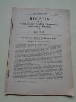 Ver os detalles de:  Boletn de la Comisin Provincial de Monumentos Histricos y Artsticos de Lugo. N 9, Primer trimestre de 1944