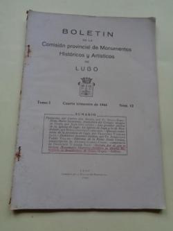 Ver os detalles de:  Boletn de la Comisin Provincial de Monumentos Histricos y Artsticos de Lugo. Nmero 12, Cuarto trimestre de 1944 (Con ndices del Tomo I)