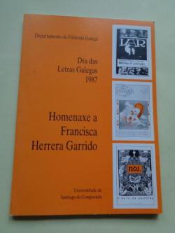 Ver os detalles de:  Homenaxe a Francisca Herrera Garrido. Da das Letras Galegas 1987. Ediccin facsmile de Martes dantroido - A y-alma de Mingos - A neta da naipeira