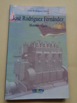 Ver os detalles de:  Jos Rodrguez Fernndez. Motores AYN