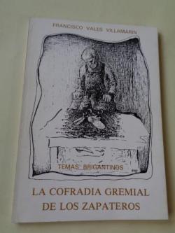 Ver os detalles de:  La cofrada gremial de los zapateros