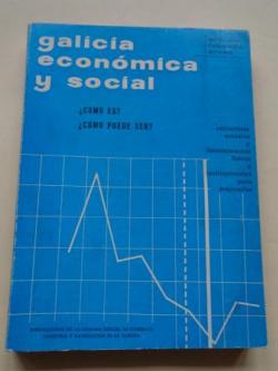 Ver os detalles de:  Galicia econmica y social. Cmo es? Cmo puede ser?