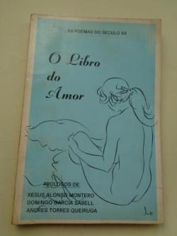 Ver os detalles de:  O libro do amor. 69 poemas do sculo XX