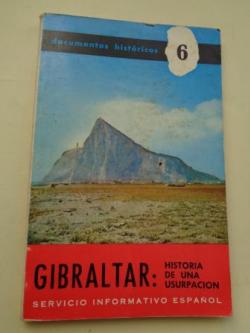 Ver os detalles de:  Gibraltar: historia de una usurpacin