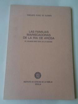 Ver os detalles de:  Las familias mariscadoras de la Ra de Arosa (El eslabn ms dbil de la cadena)