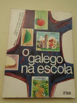 Ver os detalles de:  O galego na escola (Textos das explicacins en casteln)