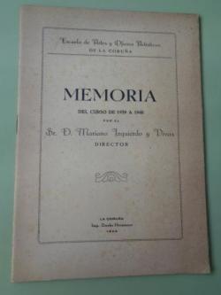 Ver os detalles de:  Memoria del curso de 1939 a 1940. Escuela de Artes y Oficios Artsticos de La Corua