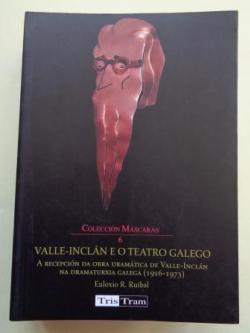 Ver os detalles de:  Valle-Incln e o teatro galego. A recepcin da obra dramtica de Valle-Incln na dramaturxia galega (1916-1973)