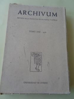 Ver os detalles de:  ARCHIVUM. Revista de la Facultad de Filosofa y Letras. Universidad de Oviedo. Tomo XXII - 1972