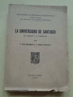 Ver os detalles de:  La Universidad de Santiago (El pasado y el presente)