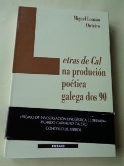 Ver os detalles de:  Letras da Cal na producin potica galega dos 90