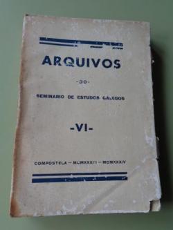 Ver os detalles de:  Arquivos do Seminario de Estudos Galegos VI (1 edicin, 1933, intonso)