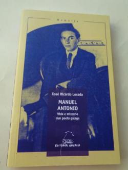 Ver os detalles de:  Manuel Antonio. Vida e misterio dun poeta galego