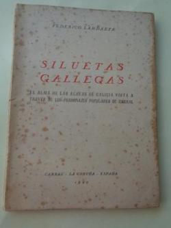 Ver os detalles de:  Siluetas gallegas. El alma de las aldeas de Galicia vista a travs de los personajes populares de Carral