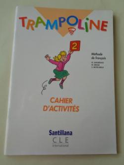 Ver os detalles de:  TRAMPOLINE 2. Mthode de franais. Cahier dactivits (Santillana)