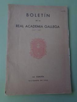 Ver os detalles de:  Boletn de la Real Academia Gallega. Tomo XXVI. Nmeros 305 a 308. A Corua, Decembro, 1955