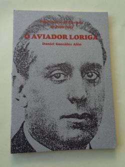 Ver os detalles de:  O aviador Loriga