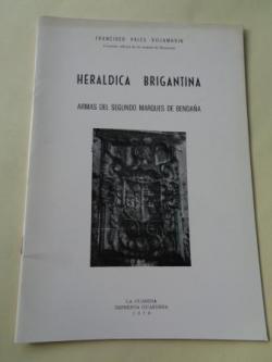 Ver os detalles de:  Herldica brigantina. Armas del segundo Marqus de Bendaa