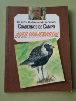 Ver os detalles de:  Aves viajeras (II). Cuadernos de campo del Dr. Flix Rodrguez de la Fuente, n 46