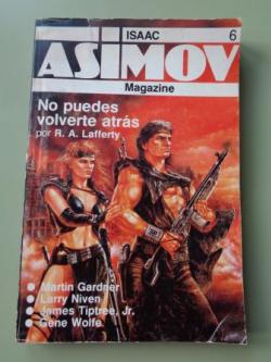 Ver os detalles de:  Isaac Asimov Magazine, n 6. No puedes volverte atrs y otros relatos