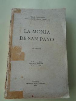 Ver os detalles de:  La monja de San Payo (Leyenda) / Las dos perpetuas (Continuacin de La monja de San Payo) / Desde la reja. Cantos de un loco 