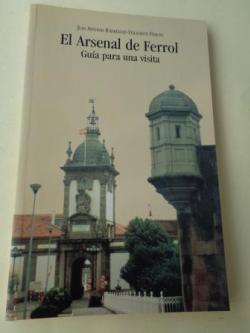 Ver os detalles de:  El Arsenal de Ferrol. Gua para una visita