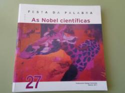 Ver os detalles de:  FESTA DA PALABRA SILENCIADA. N 27 (2011): As Nobel cientficas