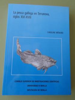 Ver os detalles de:  La pesca gallega en Terranova, siglos XVI-XVIII