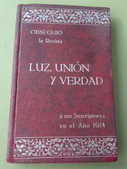 Ver os detalles de:  Crislidas. Poesas espiritistas (Obsequio de la Revista LUZ, UNIN Y VERDAD a sus suscriptores en el Ao 1914)