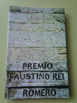Ver os detalles de:  Dez anos de poesa. Premio Faustino Rei Romero