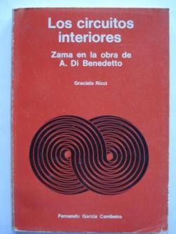 Ver os detalles de:  Los circuitos interiores. Zama en la obra de A. Di Benedetto