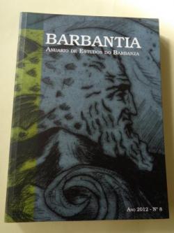 Ver os detalles de:  BARBANTIA. Anuario de Estudos do Barbanza. N 8 (2012)