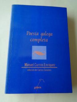 Ver os detalles de:  Poesa galega completa (Edicin de Carlos Casares)