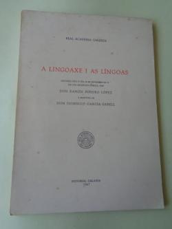 Ver os detalles de:  A lingoaxe e as lngoas. Discurso na RAG con contestacin de Domingo Garca-Sabell