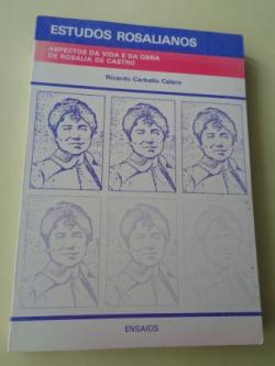 Ver os detalles de:  Estudos rosalianos. Aspectos da vida e da obra de Rosala de Castro