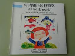 Ver os detalles de:  Cantan os nenos (O libro de Mara). 38 cancins con partituras