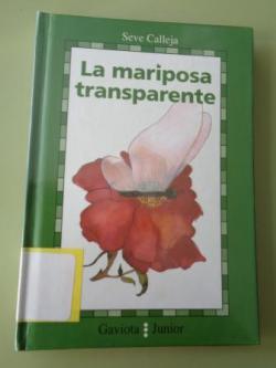 Ver os detalles de:  La mariposa transparente